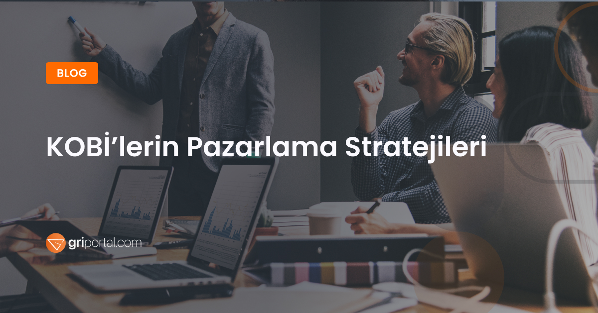 KOBİ’lerin Pazarlama Stratejileri